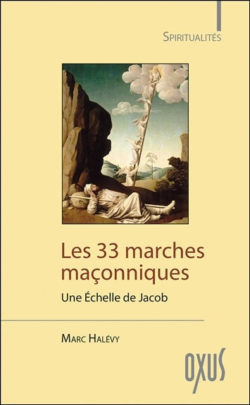 HALEVY Marc Les 33 marches maçonniques - une échelle de Jacob Librairie Eklectic