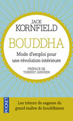 KORNFIELD Jack Bouddha, mode d´emploi pour une révolution intérieure(préface de Thierry Janssen) Librairie Eklectic
