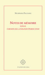 NGAWANG PALZANG  Notes de mémoire sur le chemin de la grande perfection  Librairie Eklectic