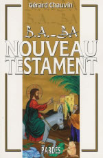 CHAUVIN Gérard B.A.-BA Nouveau Testament Librairie Eklectic