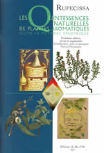 RUPECISSA Quintessences Naturelles de Plantes Aromatiques (Les) selon la méthode spagyrique (3e édition revue) Librairie Eklectic