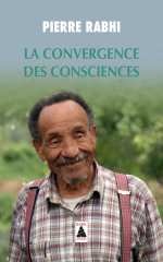 RABHI Pierre La convergence des consciences Librairie Eklectic