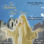 MEUROIS-GIVAUDAN Daniel Le testament des trois Maries. 2 CD audios - conférence de Daniel Meurois  Librairie Eklectic