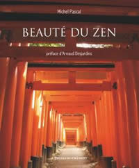 PASCAL Michel Beauté du zen (Préface d´Arnaud Desjardins) Librairie Eklectic