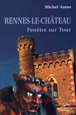 AZENS Michel Rennes-le-Château, fenêtre sur tour  Librairie Eklectic