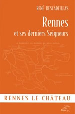 DESCADEILLAS René  Rennes et ses derniers Seigneurs  Librairie Eklectic