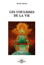 PHENIX Piotr Coulisses de la vie (Les) --- épuisé Librairie Eklectic