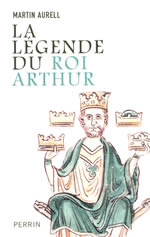 AURELL Martin Légende du Roi Arthur (La) Librairie Eklectic