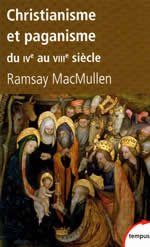 MacMULLEN Ramsay Christianisme et paganisme, du IVe au VIIIe siècle Librairie Eklectic