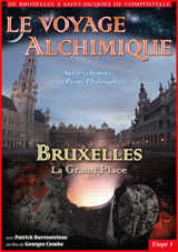COMBE Georges & BURENSTEINAS Patrick Voyage alchimique (Le). Première étape : Bruxelles, la Grand´Place - DVD Librairie Eklectic