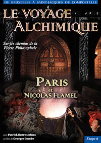 COMBE Georges & BURENSTEINAS Patrick Le Voyage alchimique. Sixième étape : Paris et Nicolas Flamel - DVD Librairie Eklectic