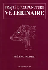 MOLINIER Frédéric Traité d´acupuncture vétérinaire. Édition en un volume comprenant les 3 fascicules Librairie Eklectic