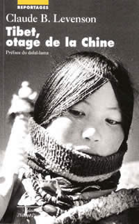 LEVENSON Claude B. Tibet, otage de la Chine Librairie Eklectic