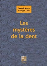 ATHIAS Gérard & LAHY Georges Les Mystères de la dent Librairie Eklectic