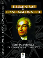 Collectif Illuminisme et Franc-Maçonnerie : Joseph de Maistre. Actes du colloque de Chambéry, 4 et 5 mai 1979 Librairie Eklectic