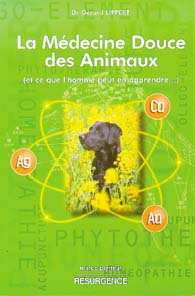 LIPPERT Gérard Dr Médecine douce des animaux (La) (et ce que l´homme peut en apprendre...) Librairie Eklectic