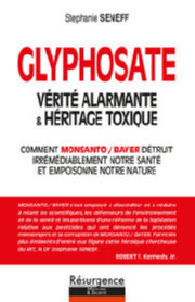 SENEFF Stephanie Glyphosate - Vérité alarmante & héritage toxique Librairie Eklectic