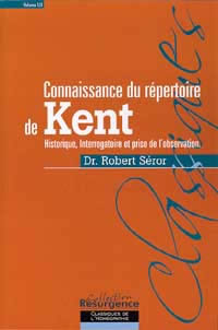 SEROR Robert Dr Connaissance du répertoire de Kent - Tome 1 (sur 3) Librairie Eklectic