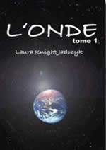 KNIGHT-JADCZYK Laura L´Onde - Tome 1 Librairie Eklectic