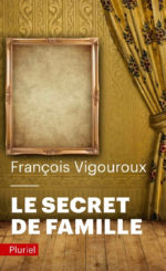 VIGOUROUX Français Le secret de famille Librairie Eklectic