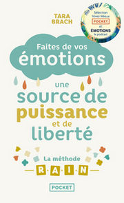 BRACH Tara Faites de vos émotions une source de puissance et de liberté : la Méthode R.A.I.N Librairie Eklectic