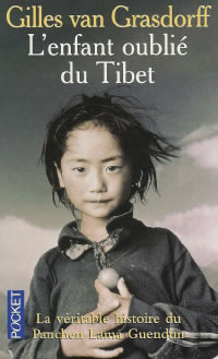 VAN GRASDORFF Gilles Enfant oublié du Tibet (L´). La véritable histoire du panchen-lama Guendun --- épuisé Librairie Eklectic