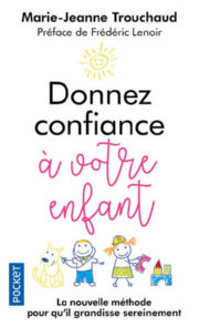 TROUCHAUD Marie-Jeanne Donnez confiance à votre enfant Librairie Eklectic