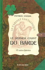 CAUDAL Patrick Dernier chant du Barde et autres histoires (Le) Librairie Eklectic
