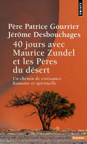 GOURRIER Patrice & DESBOUCHAGES Jérôme 40 jours avec Maurice Zundel et les Pères du désert Librairie Eklectic