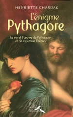 CHARDAK Henriette Enigme Pythagore (L´). La vie et l´oeuvre de Pythagore et de sa femme Théano Librairie Eklectic