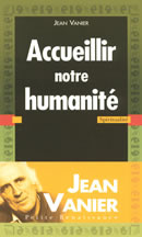 VANIER Jean Accueillir notre humanité Librairie Eklectic