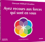 AÏVANHOV Omraam Mikhaël Ayez recours aux forces qui sont en vous - CD audio  Librairie Eklectic