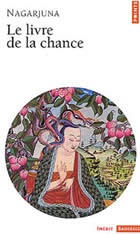 NAGARJUNA Livre de la chance (Le) - présenté et traduit du tibétain par Georges Driessens Librairie Eklectic