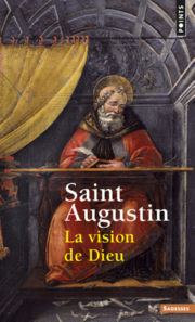 Saint AUGUSTIN La vision de Dieu Librairie Eklectic