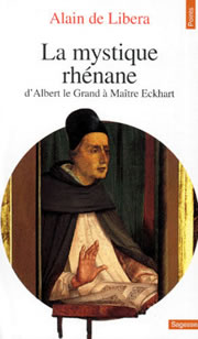 LIBERA Alain de La mystique rhénane. D´Albert le Grand à Maître Eckhart Librairie Eklectic