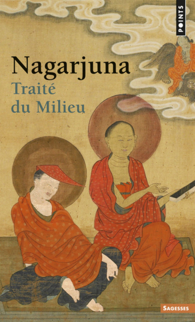 NAGARJUNA Traité du milieu - présenté et traduit du tibétain par Georges Driessens Librairie Eklectic