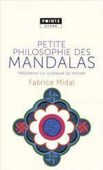 MIDAL Fabrice Petite philosophie des mandalas - Médtiations sur la beauté du monde  Librairie Eklectic