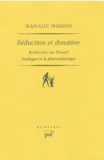 MARION Jean-Luc Réduction et donation. Recherches sur Husserl, Heidegger et la phénoménologie (2ème édition) Librairie Eklectic