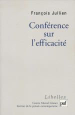 JULLIEN François Conférences sur l´efficacité Librairie Eklectic