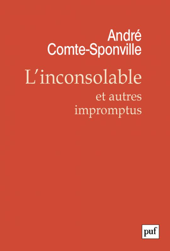 COMTE-SPONVILLE André L´inconsolable et autres impromptus Librairie Eklectic