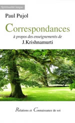 PUJOL Paul Correspondances, à propos des enseignements de J. Krishnamurti Librairie Eklectic