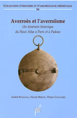 Collectif Averroès et l´averroïsme (XIIe - XVe siècle). Itinéraire historique du Haut Atlas à Paris et Padoue Librairie Eklectic