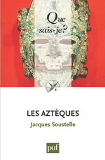 SOUSTELLE Jacques Les Aztèques (10ème édition) Librairie Eklectic