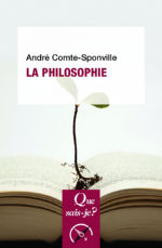 COMTE-SPONVILLE André La philosophie Librairie Eklectic