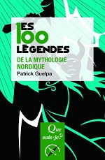 GUELPA Patrick Les 100 légendes de la mythologie nordique Librairie Eklectic