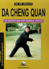 ME HE ZHENWEI Da Cheng Quan. Le sommet des arts martiaux (réimpression) Librairie Eklectic