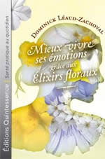 LEAUD-ZACHOVAL Dominick Mieux vivre ses émotions grâce aux élixirs floraux Librairie Eklectic