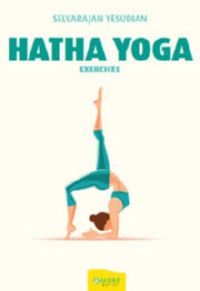 YESUDIAN Selvarajan Hatha-Yoga, exercices visualisés Librairie Eklectic