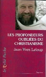 LELOUP Jean-Yves Profondeurs oubliées du christianisme (Les). Entretiens avec Karin Andrea De Guise Librairie Eklectic
