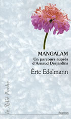 EDELMANN Eric Mangalam : parcours auprès d´un maître occidental, Arnaud Desjardins Librairie Eklectic